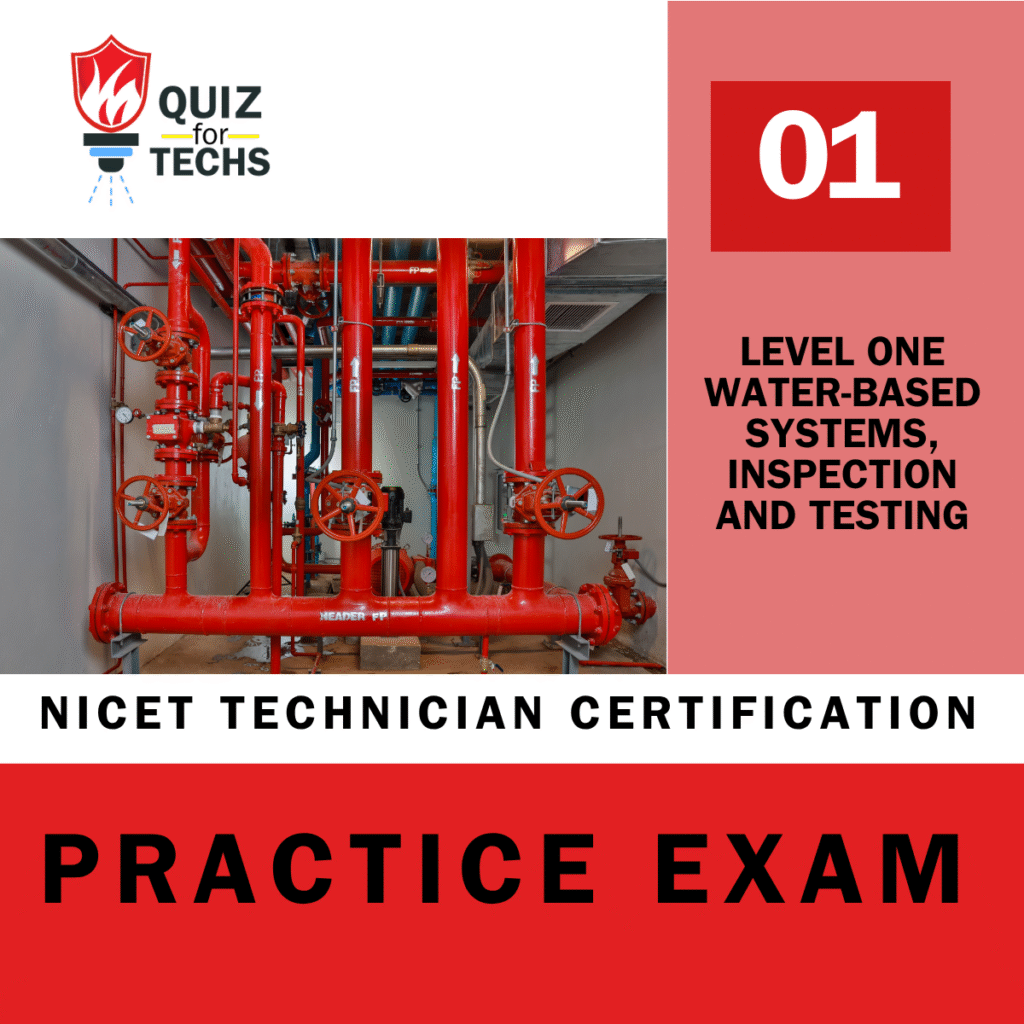 Quiz reads NICET level one water based systems practice exam